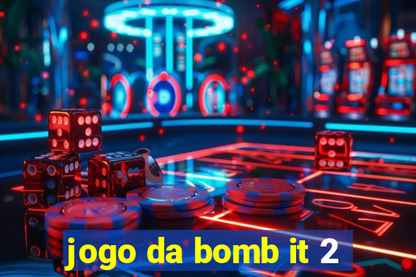 jogo da bomb it 2