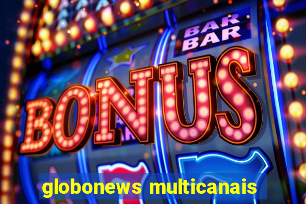 globonews multicanais