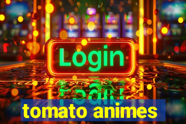 tomato animes