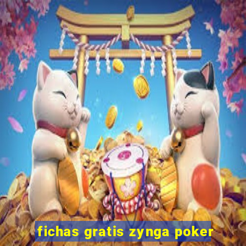 fichas gratis zynga poker