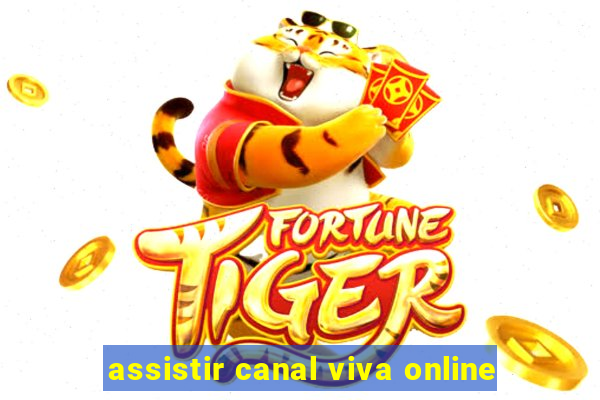 assistir canal viva online