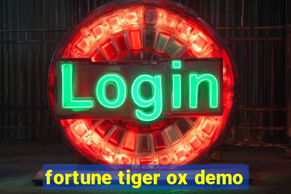 fortune tiger ox demo