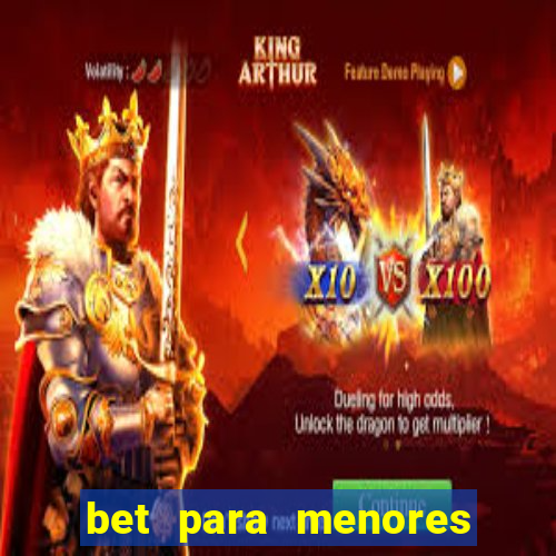 bet para menores de idade