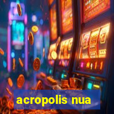 acropolis nua