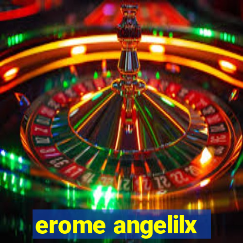 erome angelilx