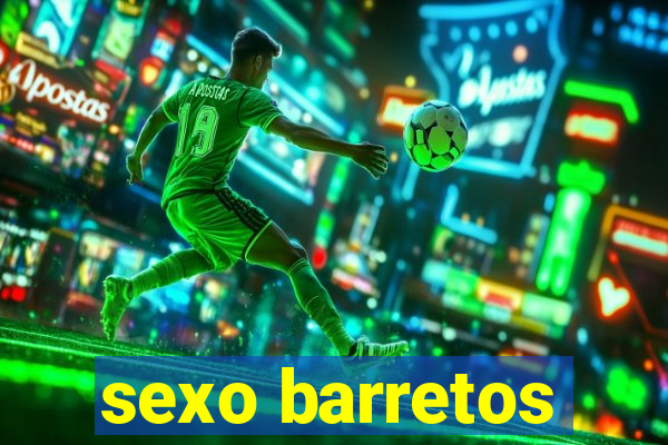 sexo barretos