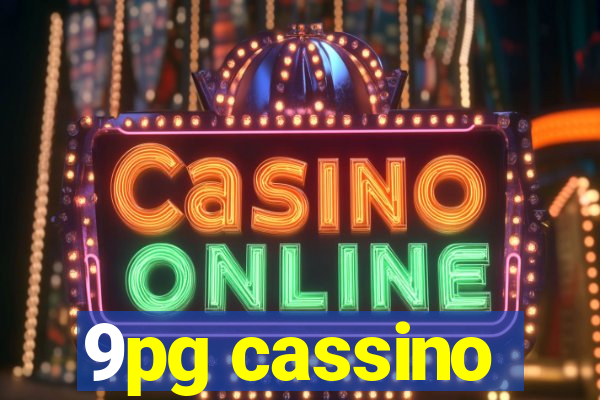 9pg cassino