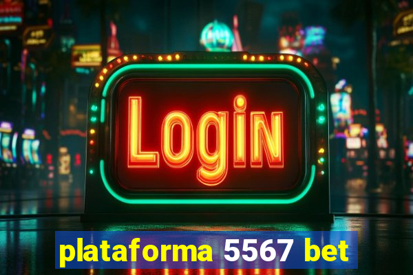 plataforma 5567 bet