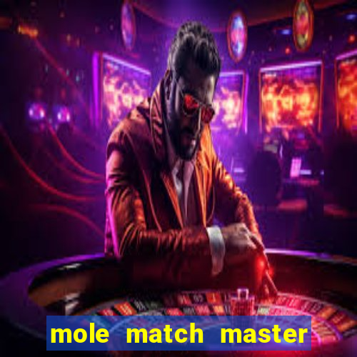 mole match master ganha dinheiro