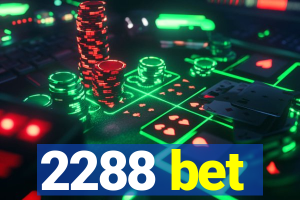 2288 bet