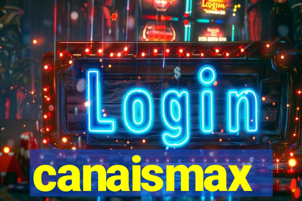 canaismax