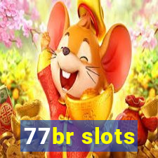 77br slots