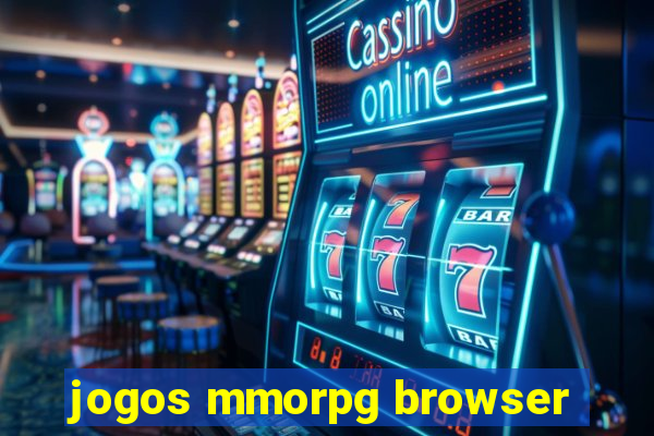 jogos mmorpg browser