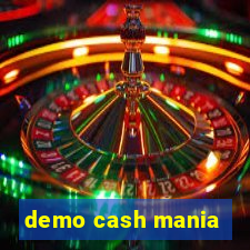 demo cash mania