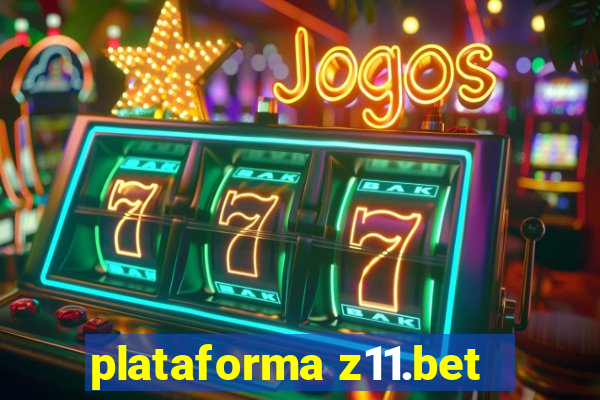 plataforma z11.bet