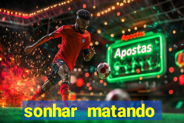 sonhar matando porco jogo do bicho