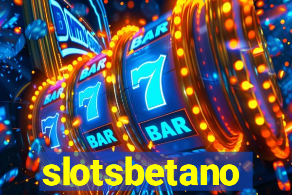 slotsbetano