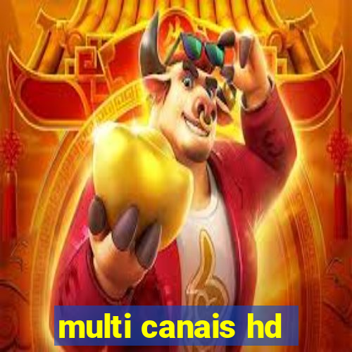 multi canais hd