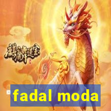 fadal moda