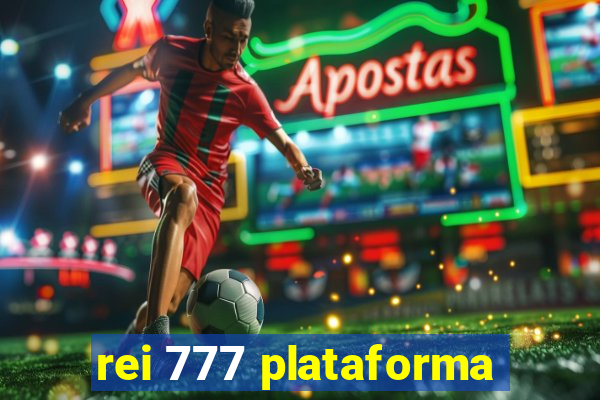 rei 777 plataforma