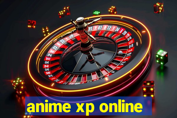 anime xp online