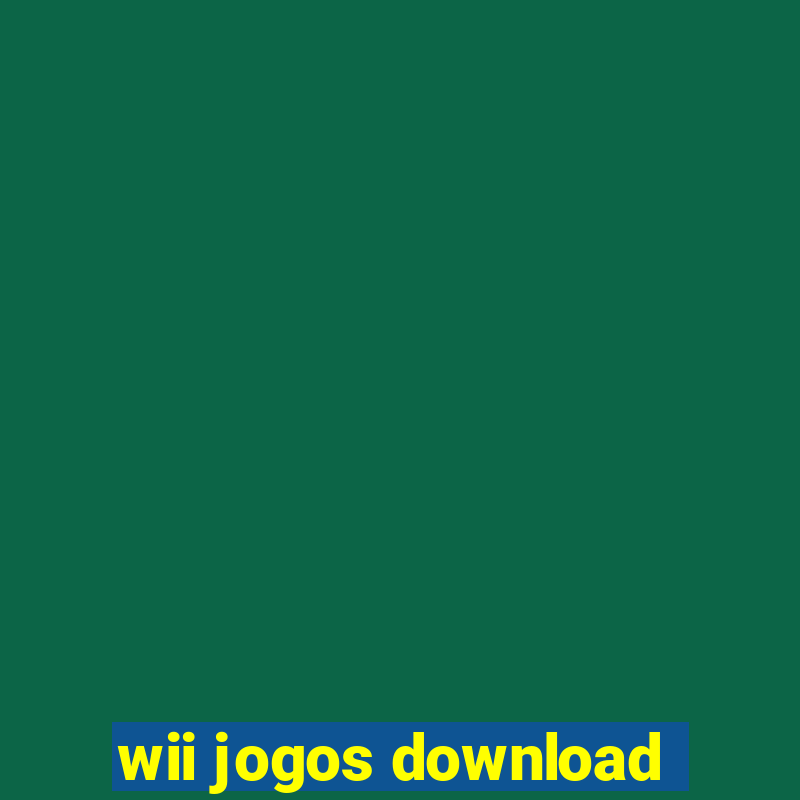 wii jogos download