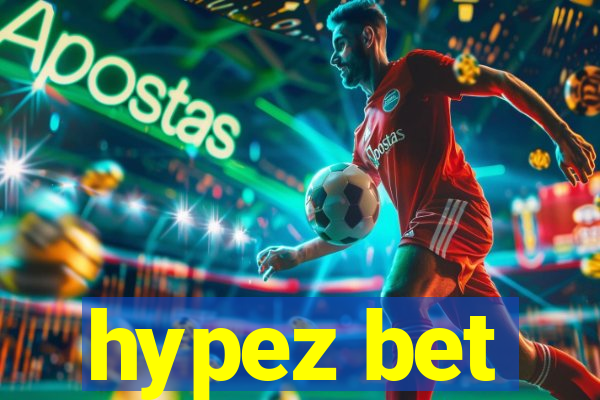 hypez bet