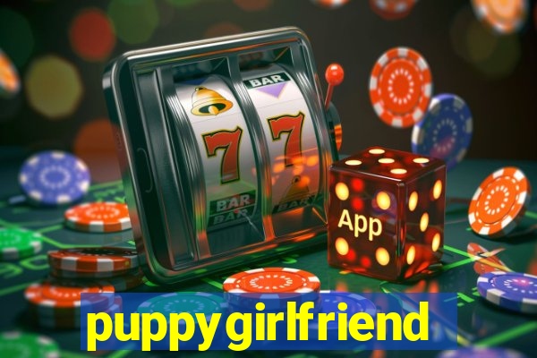 puppygirlfriend