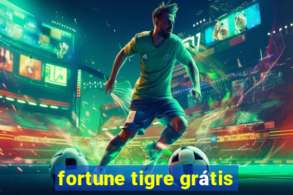 fortune tigre grátis