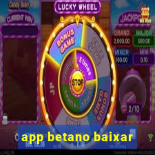 app betano baixar