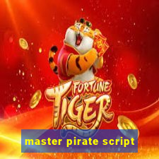 master pirate script