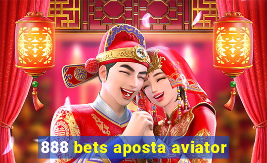 888 bets aposta aviator