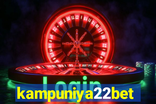 kampuniya22bet