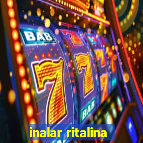 inalar ritalina