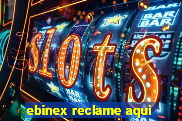 ebinex reclame aqui