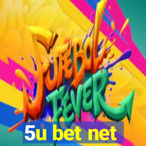 5u bet net