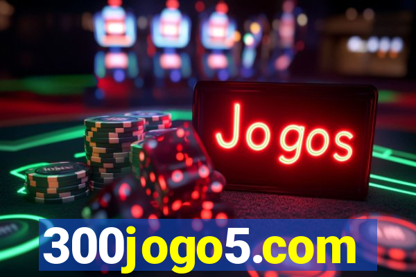 300jogo5.com