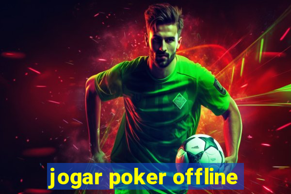 jogar poker offline