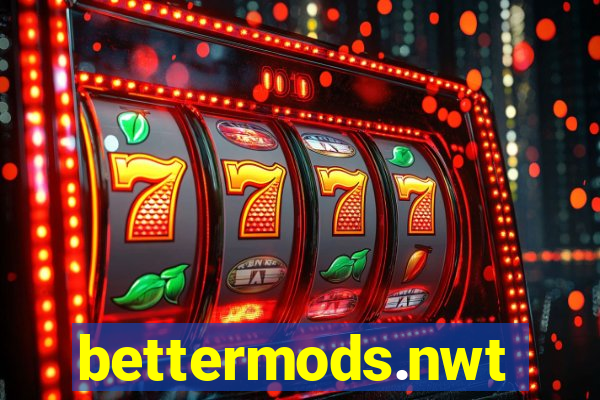 bettermods.nwt