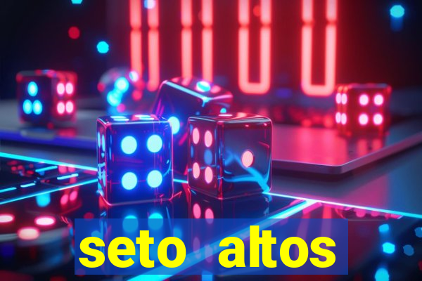 seto altos parametros significado