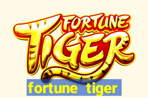 fortune tiger plataforma pagante