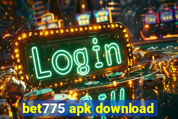 bet775 apk download