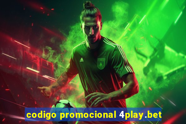 codigo promocional 4play.bet