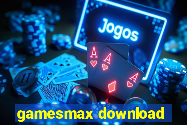 gamesmax download