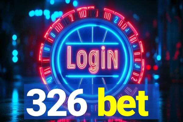 326 bet