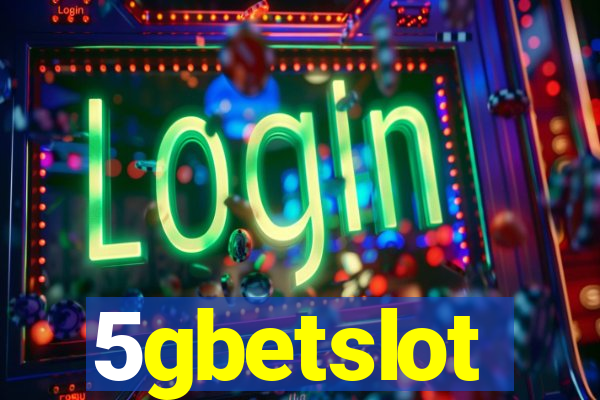 5gbetslot