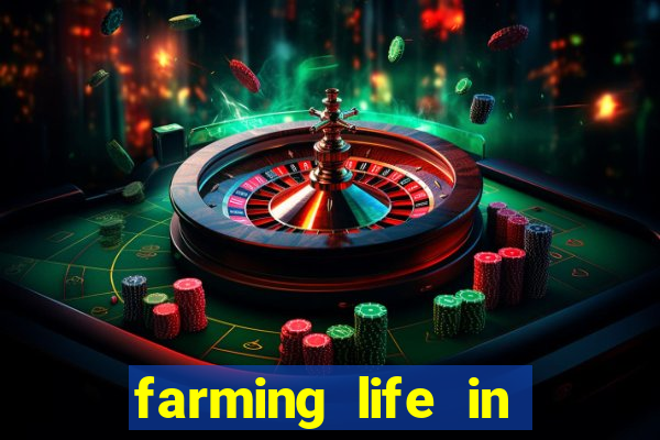 farming life in another world dublado