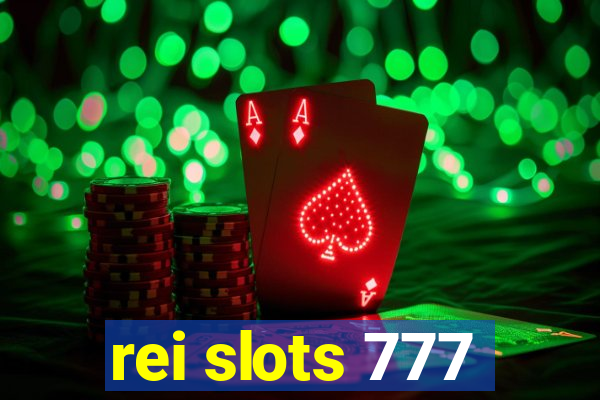 rei slots 777