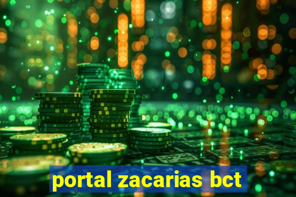 portal zacarias bct