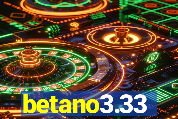 betano3.33